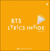 Bts lyrics inside : tout sur les chansons les plus mythiques du groupe de k-pop le plus populaire du monde !