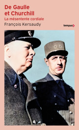 De gaulle et churchill - la mesentente cordiale