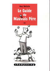 Le guide du mauvais pere t.4