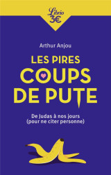 Les pires coups de pute