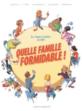 Quelle famille formidable !