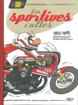 Joe bar team présente les sportives cultes (1955/1985) - ne