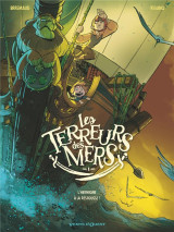 Les terreurs des mers - tome 01