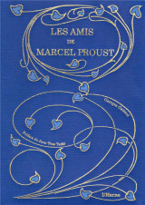 Les amis de marcel proust