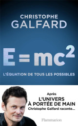 E=mc2, l'equation de tous les possibles