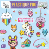 Plastique fou : mes creations kawaii