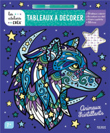 Les ateliers crea' : tableaux a decorer : animaux scintillants