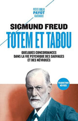 Totem et tabou : quelques correspondances entre la vie psychique des sauvages et des nevroses