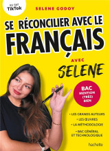 Se reconcilier avec le francais avec selene : bac mention (tres) bien