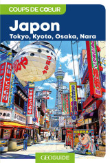 Geoguide coups de coeur : japon : tokyo, kyoto, osaka, nara