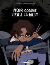 Noir comme l'eau la nuit