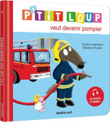 P'tit loup veut devenir pompier