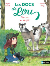 Les docs de lou : tout sur les loups !