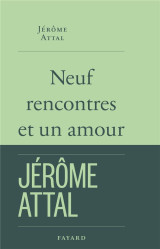 Neuf rencontres et un amour