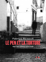 Le pen et la torture - alger 1957, l'histoire contre l'oubli