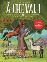 A cheval ! t.1 : hip hippique, hourra !