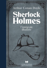 Sherlock holmes - l'integrale illustree