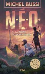 N.e.o. tome 1 : la chute du soleil de fer