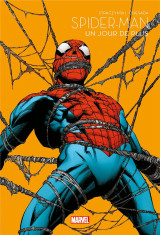 Spider-man : un jour de plus - marvel - les grandes sagas