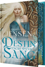 La saga des sans-destin, t1 : un destin encre dans le sang (edition reliee)