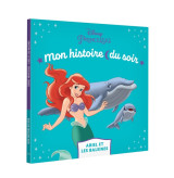 La petite sirene - mon histoire du soir - ariel et les baleines - disney princesses