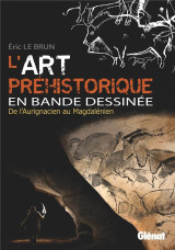 L'art prehistorique en bd - integrale