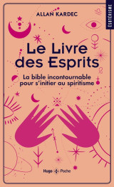 Le livre des esprits - la bible incontournable pour s'initier au spiritisme