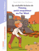 La véritable histoire de timmy, petit enquêteur au far west