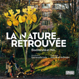 La nature retrouvee - biodiversite et hlm