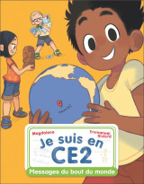 Je suis en ce2 - t12 - messages du bout du monde