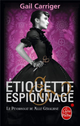 Le pensionnat de mlle geraldine tome 1 : etiquette et espionnage