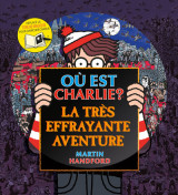 Ou est charlie ? - la tres effrayante aventure