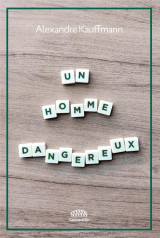 Un homme dangereux