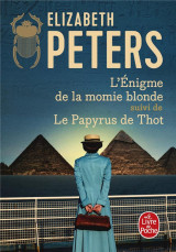 L'enigme de la momie blonde suivi de le papyrus de thot