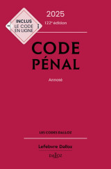 Code penal 2025, annote. 122e ed.