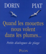 Quand les mouettes nous volent dans les plumes... petits dialogues de plage