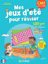 Mes jeux d'ete pour reviser - cm1 vers le cm2