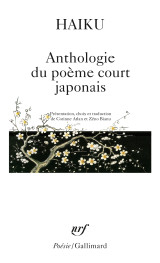 Haiku - anthologie du poeme court japonais