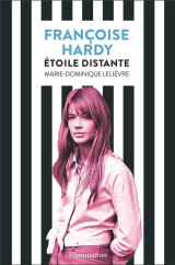 Francoise hardy, etoile distante