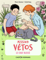 Mission vetos tome 5 : le chat blesse