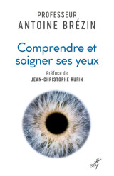 Comprendre et soigner ses yeux