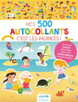 Mes tout premiers autocollants - mes 500 autocollants - c'est les vacances !