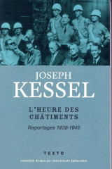 L'heure des chatiments  -  reportages 1938-1945