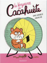 Cacahuete t.1 : la vengeance de cacahuete