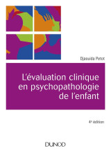 L'evaluation clinique en psychopathologie de l'enfant (4e edition)