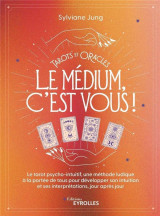 Tarots et oracles : le medium, c'est vous !