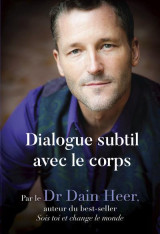 Dialogue subtil avec le corps