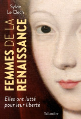 Femmes de la renaissance - elles ont lutte pour leur librerte