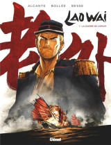 Laowai tome 1 : la guerre de l'opium