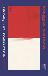 Feuilleton non fiction jane, un meurtre